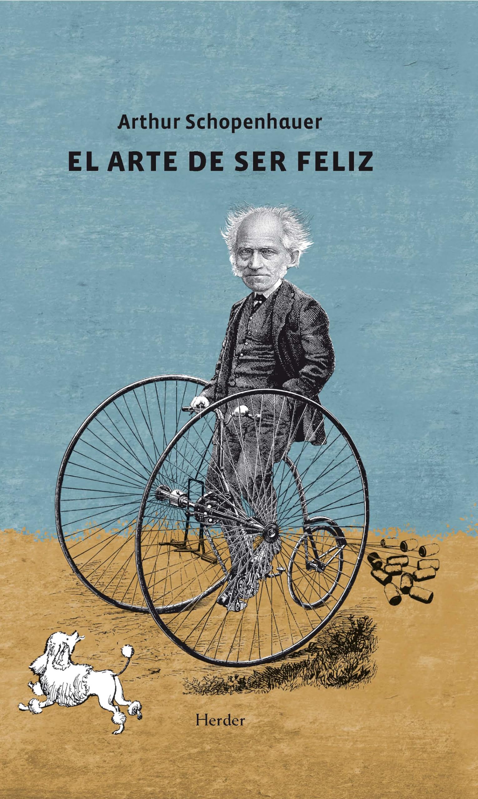 El arte de ser feliz: Explicado en cincuenta reglas para la vida (fuera de colección) Philosophy