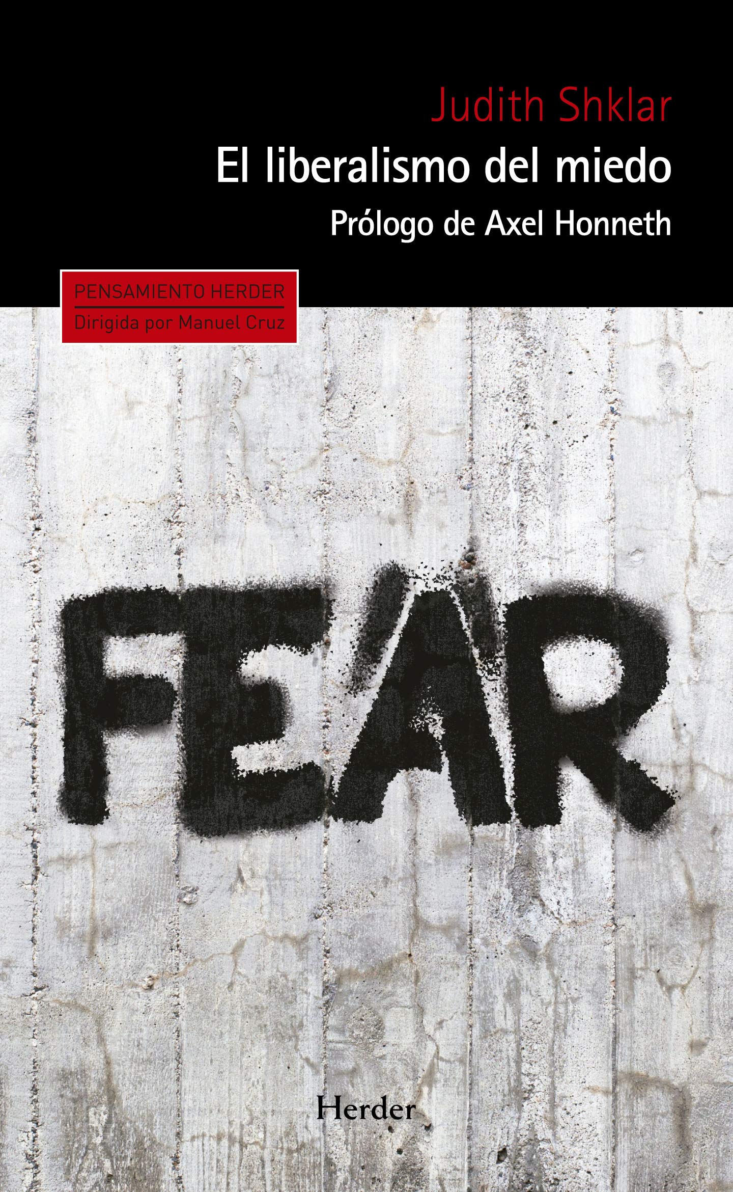 El liberalismo del miedo/ The Liberalism of Fear book