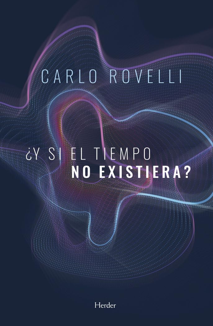 ¿Y si el tiempo no existiera? (fuera de colección) Philosophy