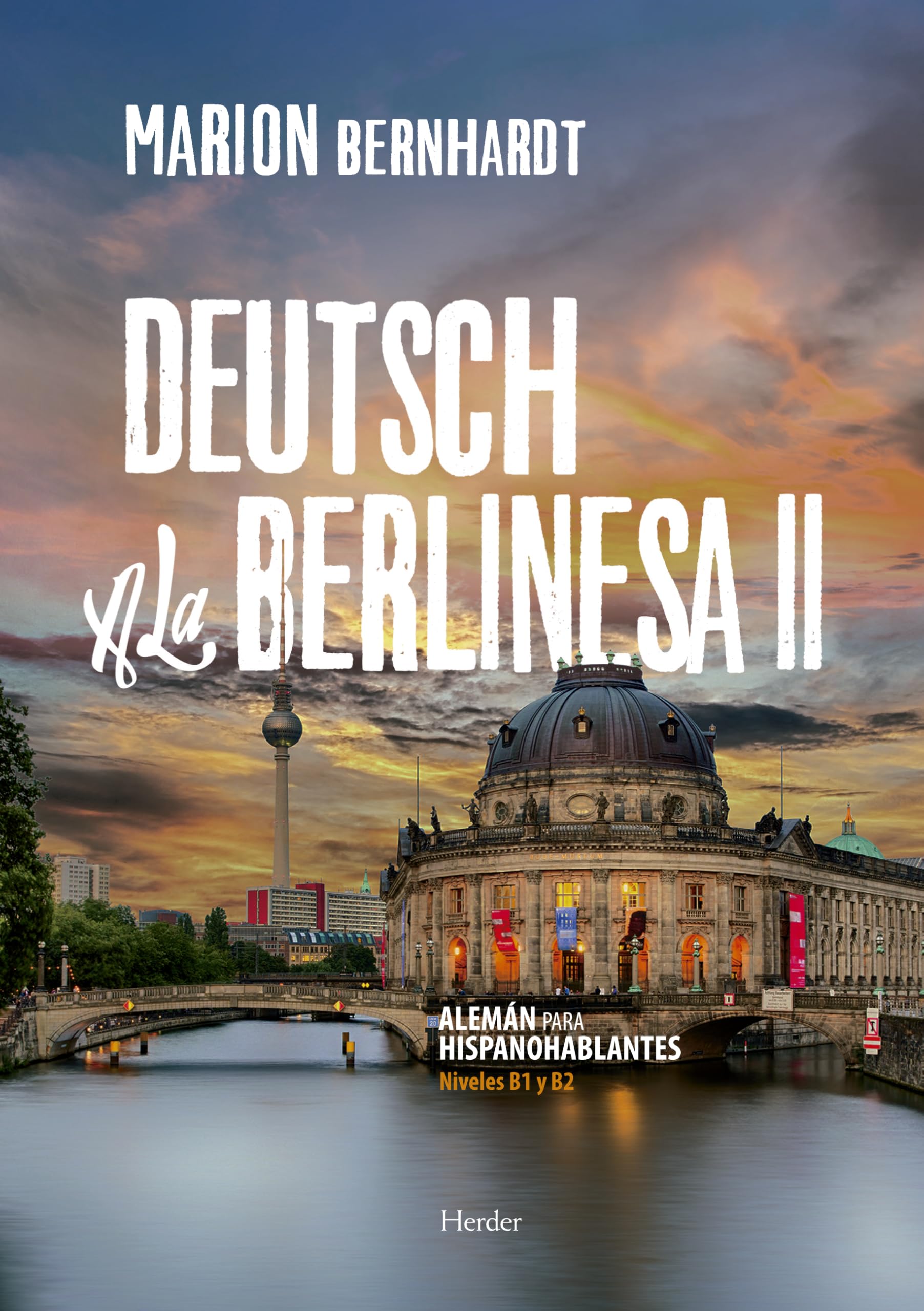 DEUTSCH A LA BERLINESA II: Alemán para Hispanohablantes (fuera de colección) Social Sciences