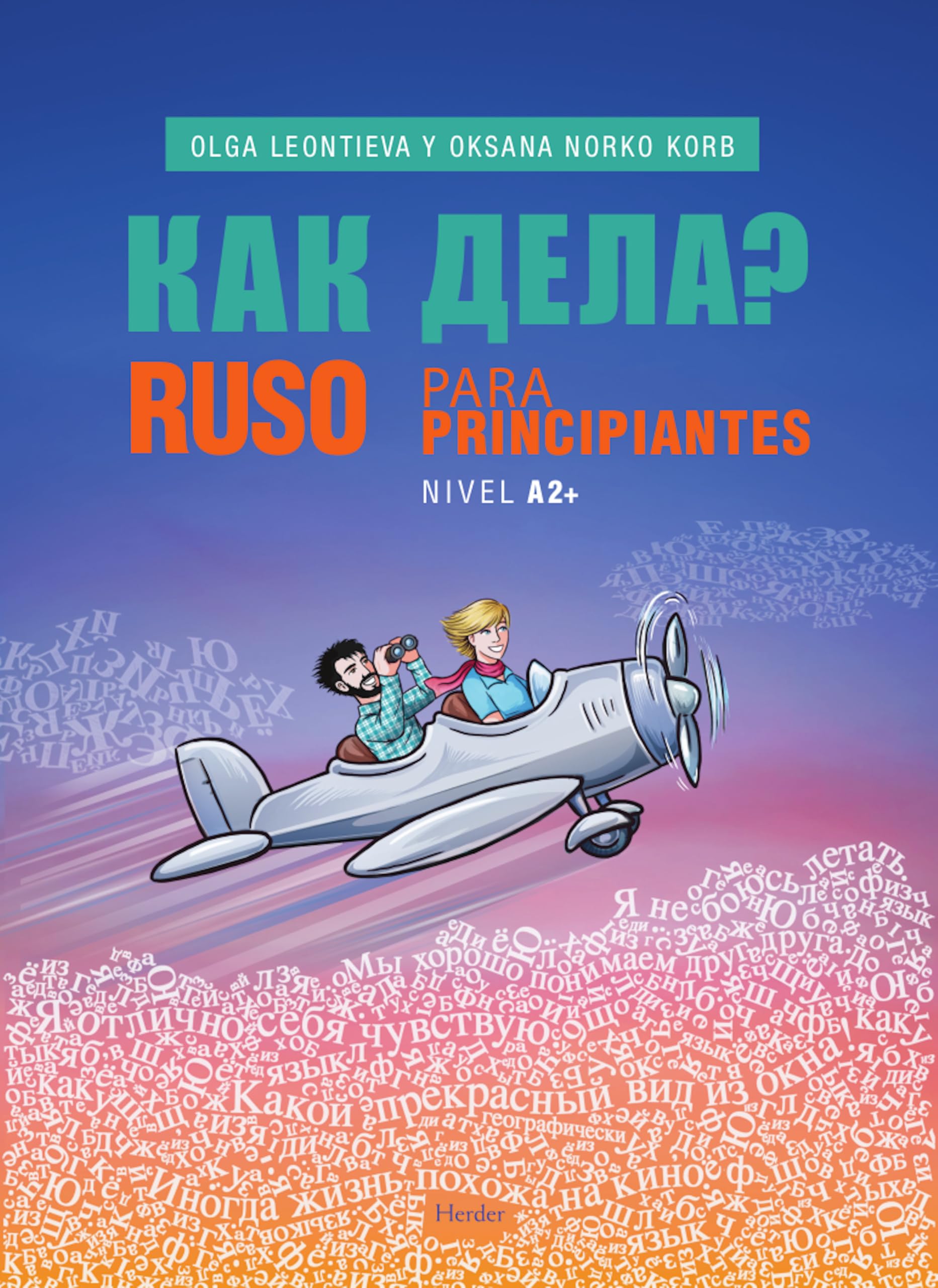 RUSO PARA PRINCPIANTES NIVEL A2+ (fuera de colección) Foreign Languages ​​& Dictionaries