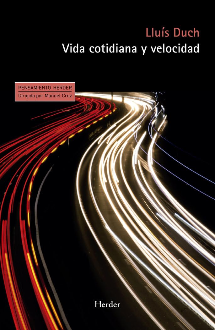 Vida cotidiana y velocidad (Pensamiento Herder, Band 0) Philosophy
