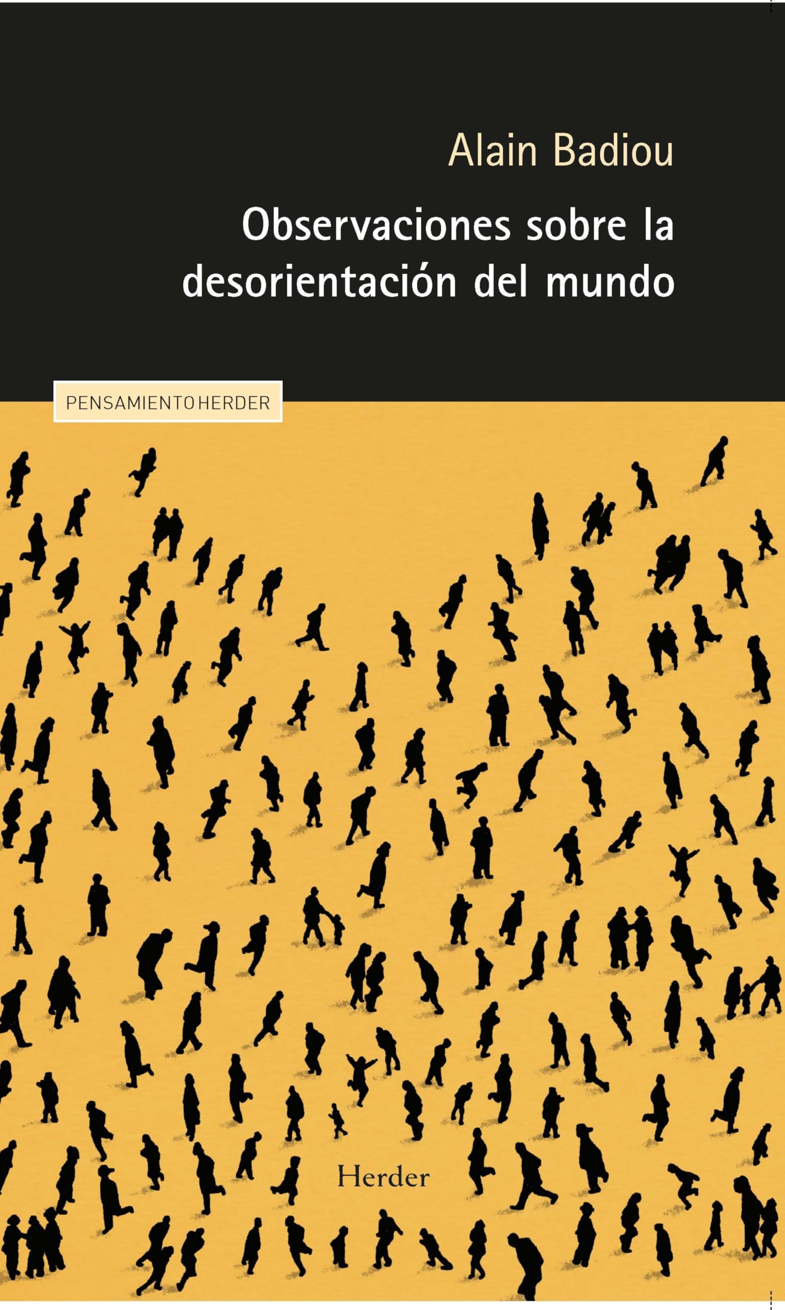Observacioes sobre la desorientación del mundo/ Observing the Disorintation of the World book