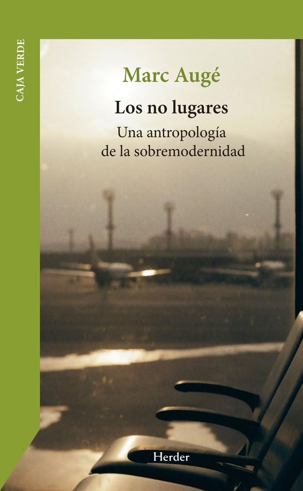 Los no lugares/ No-Places book