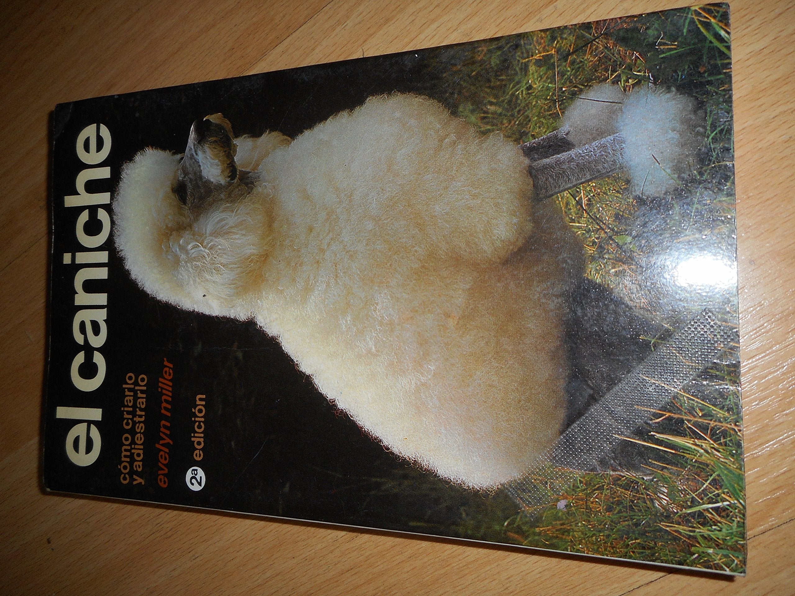 Caniche, El - Como Criarlo y Adiestrarlo book