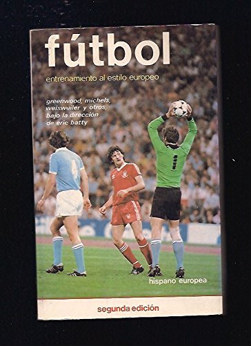 Futbol - Entrenamiento Estilo Europeo book
