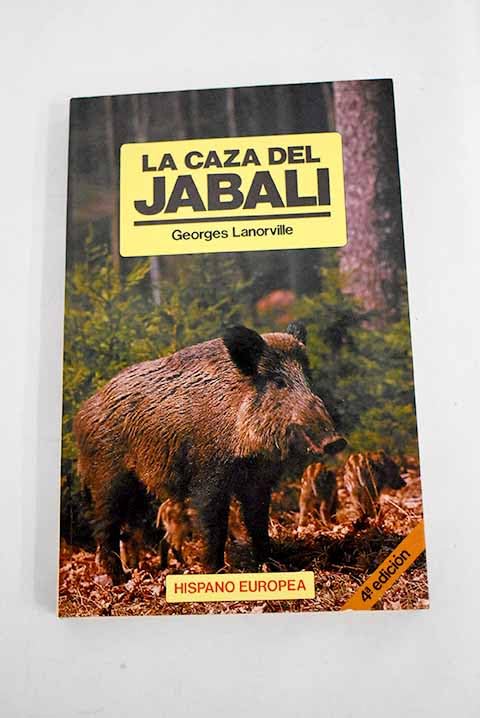 La caza del jabali / The boar hunt Novels & Short Stories