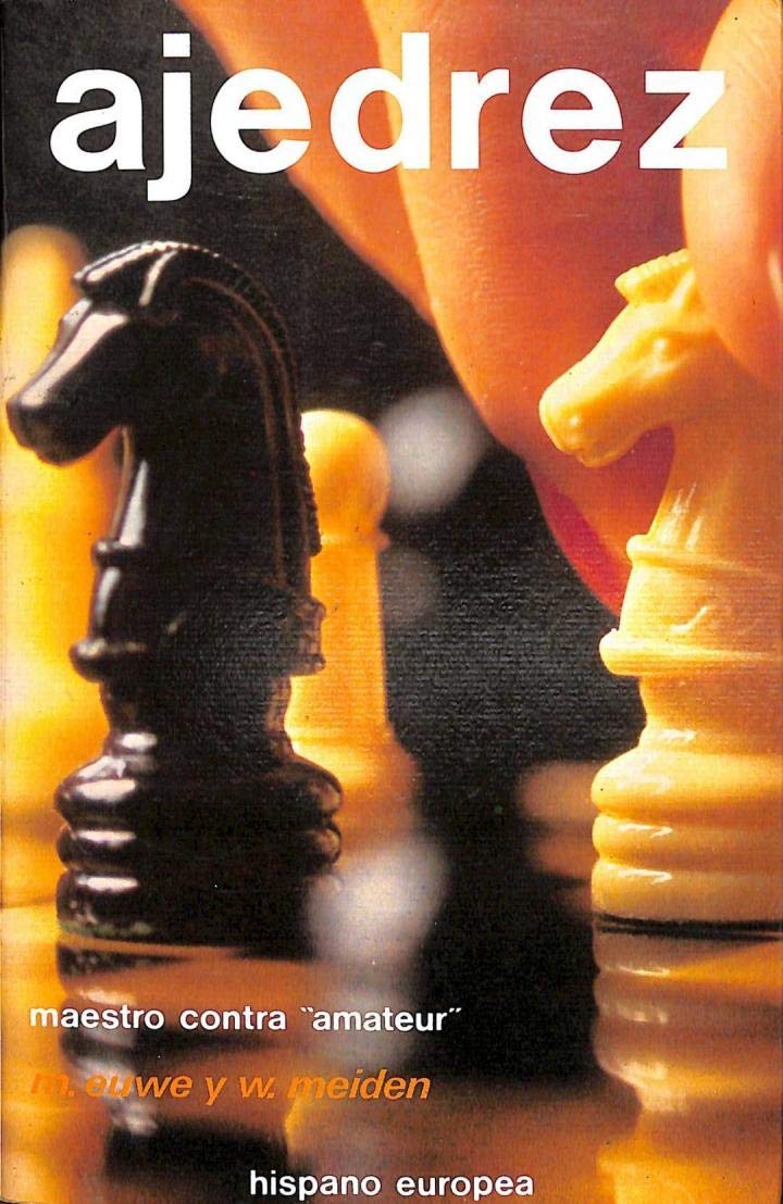 Ajedrez Maestro Contra Amateur/ Chess Master Vs Chess Amateur book