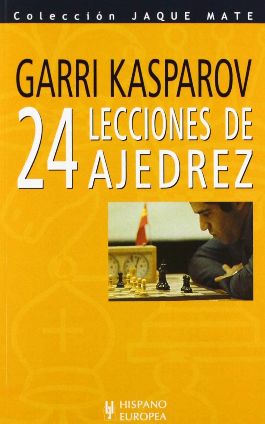 Veinticuatro lecciones de ajedrez (Jaque mate) Leisure & Fun