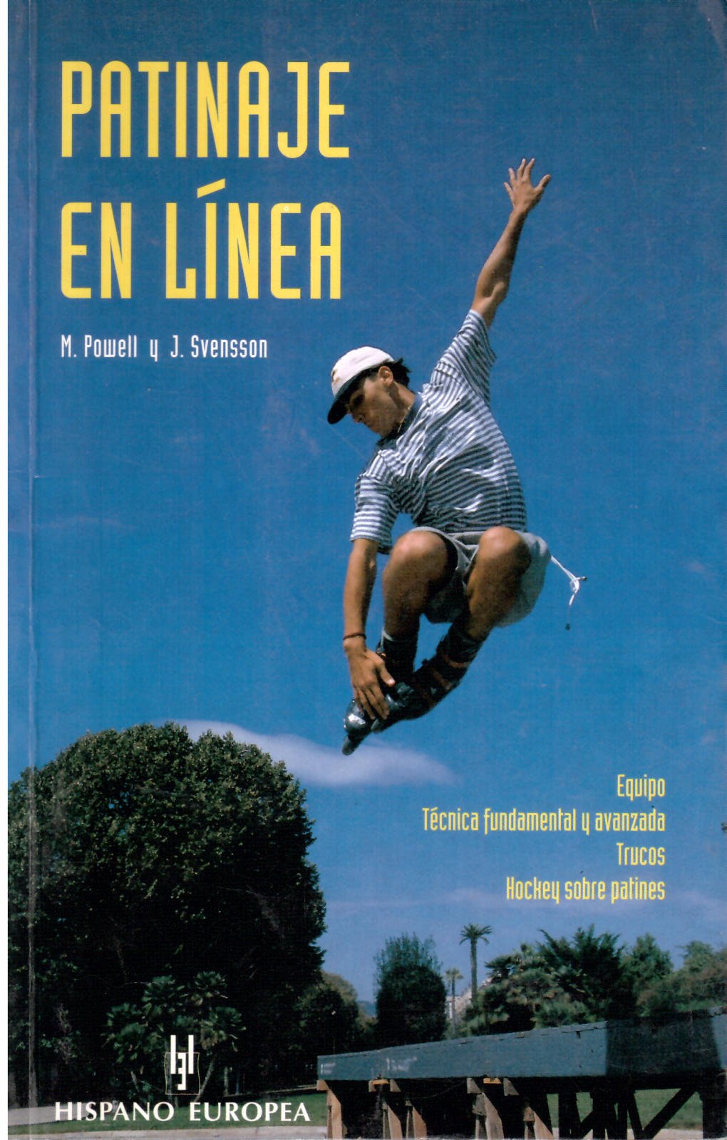 Patinaje en línea : equipo, técnica fundamental y avanzada, trucos, hockey sobre patines Leisure & Fun