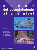 Nadar : del descubrimiento al alto nivel Health, Nutrition & Fitness