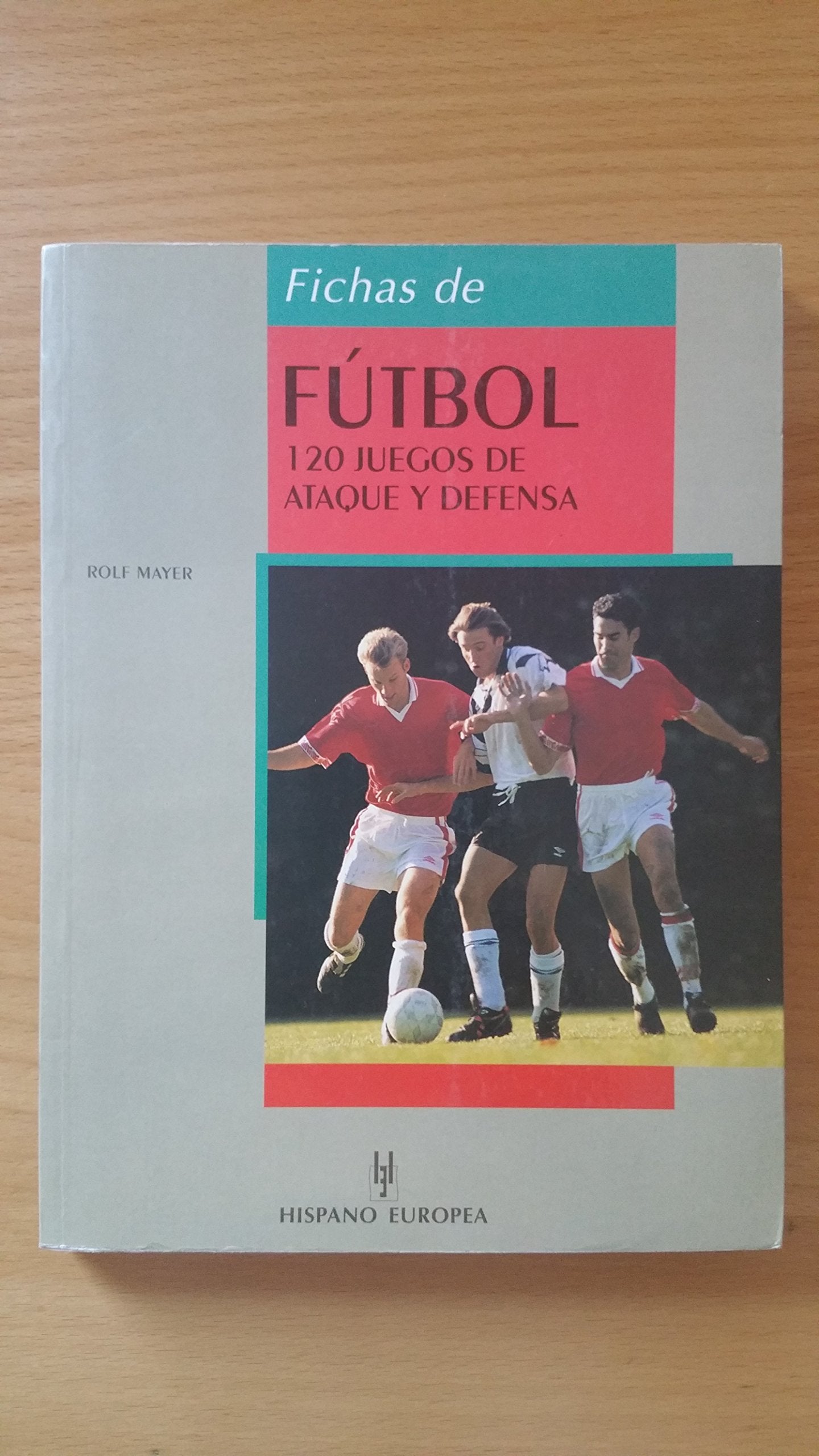 Fichas de futbol / Soccer Cards: 120 Juegos De Ataque Y Defensa book