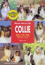 Manual practico del Collie / Practical Manual of Collie (Manuales prácticos de perros) book