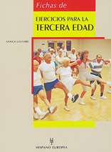 Fichas de ejercicios para la tercera edad / Exercises for Senior book