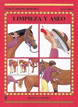 Limpieza y aseo (Guías ecuestres ilustradas) Pets