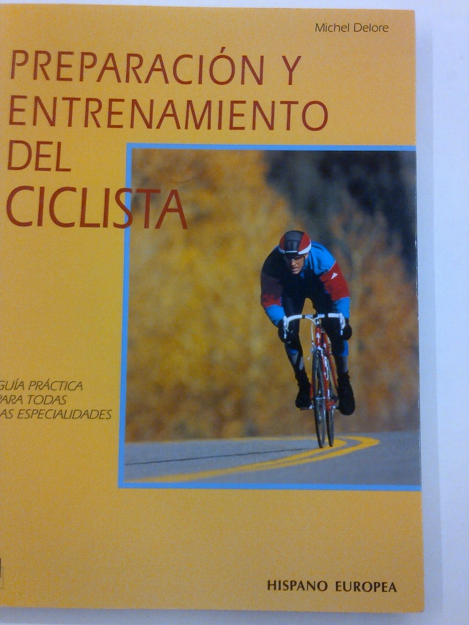 Preparacion y entrenamiento del ciclista/ Preparation and Training of the Cyclist (Herakles) Leisure & Fun