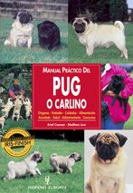 Manual práctico del puig o carlino (Manuales prácticos de perros) Pets