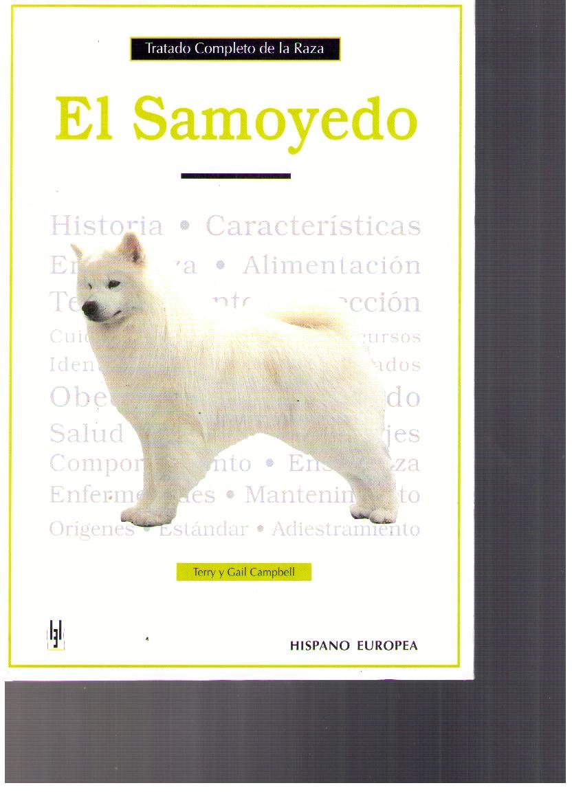 El Samoyedo / The Samoyed dog: Tratado Completo De La Raza book
