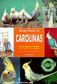 Manual practico de Carolinas / Practical Manual of Cockatiel book