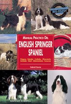 Manual practico del English Springer Spaniel / Practical Manual of English Springer Spaniel book