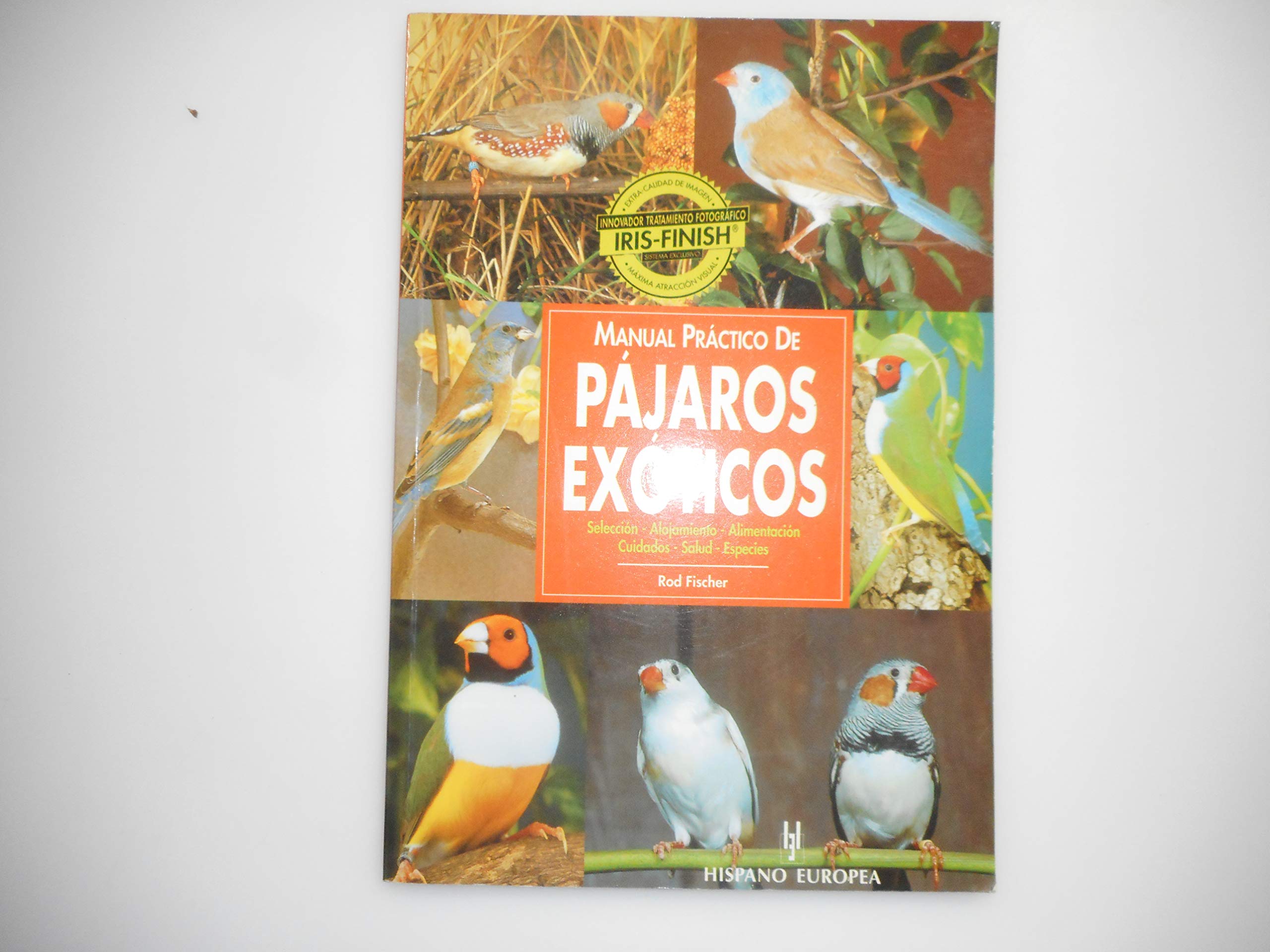 Manual Practico De Pajaros Exoticos / Guide to Owning a Finch book