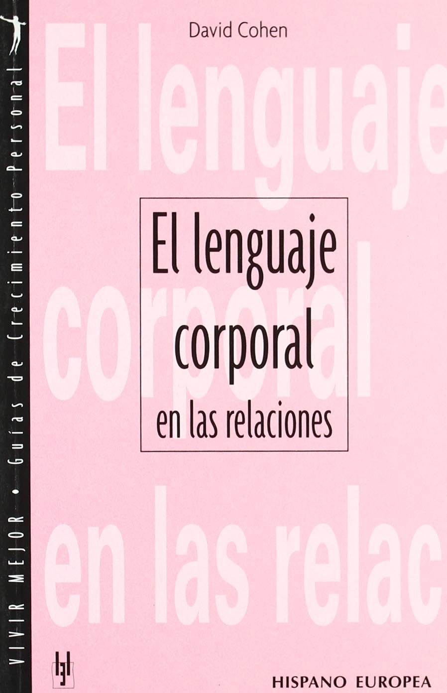 El lenguaje corporal en las relaciones/ Body Language in Relationships book