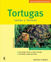 Tortugas : sanas y felices (Mascotas en casa) Pets