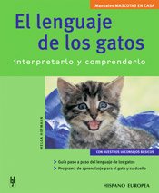 El lenguaje de los gatos (Mascotas en casa) Pets