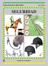 Seguridad (Guías ecuestres ilustradas) Pets