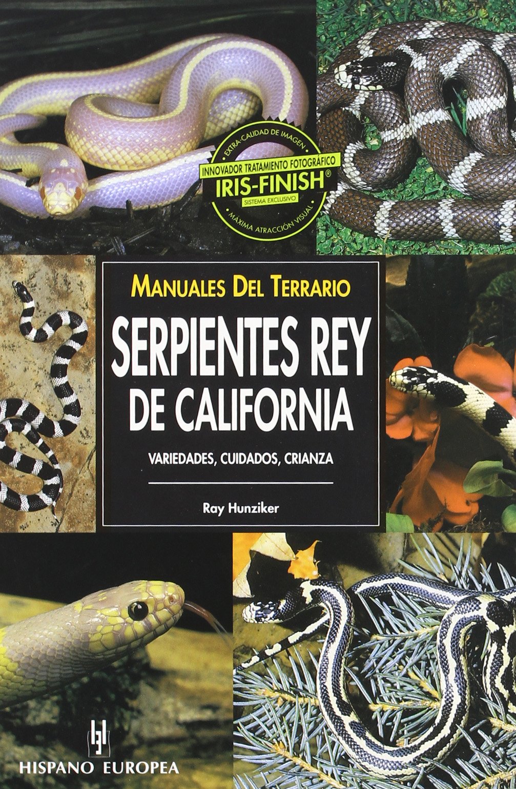 Serpientes rey de California : variedades, cuidados, crianza (Manuales del terrario) Pets