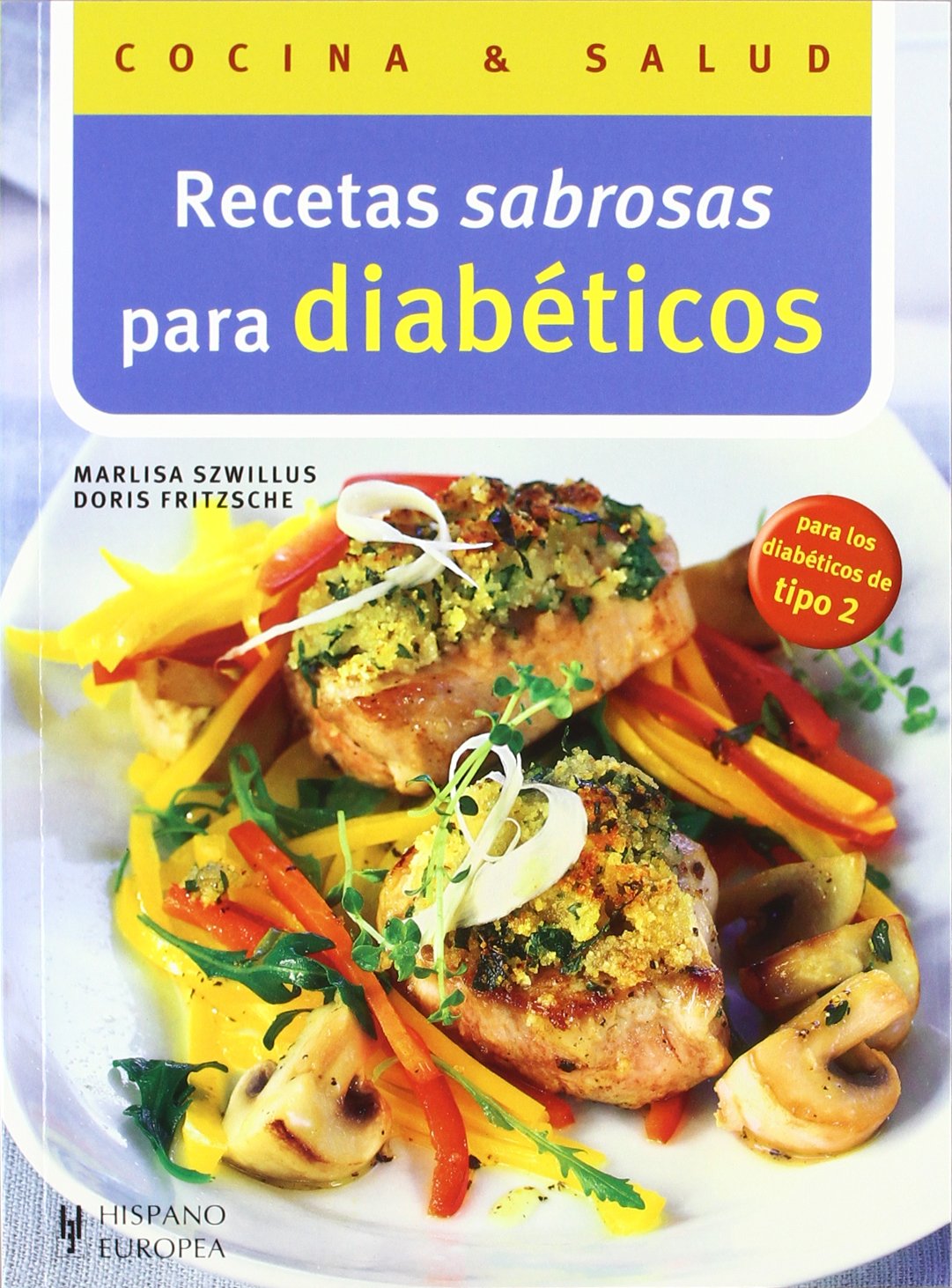 Recetas sabrosas para diabeticos / Delicious Recipes for Diabetics book