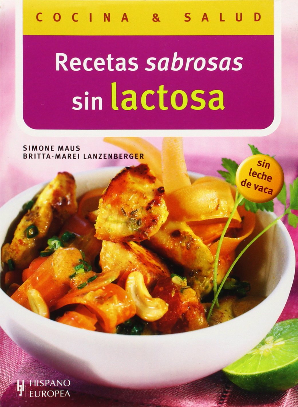 Recetas sabrosas sin lactosa (Cocina & salud) Leisure, Home & Garden