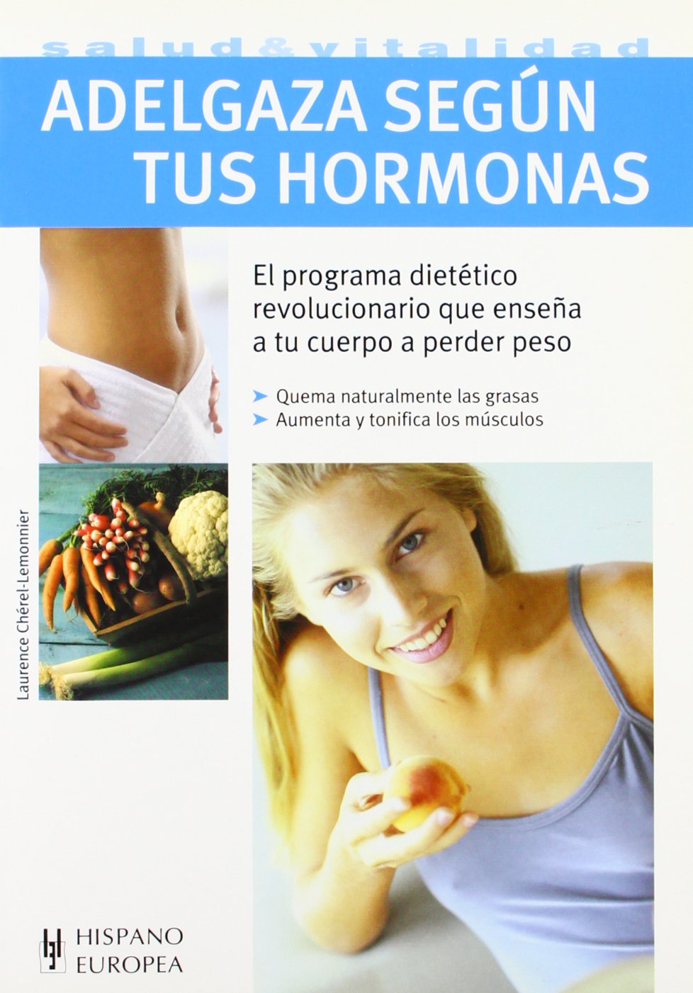 Adelgaza según tus hormonas Learning & Reference