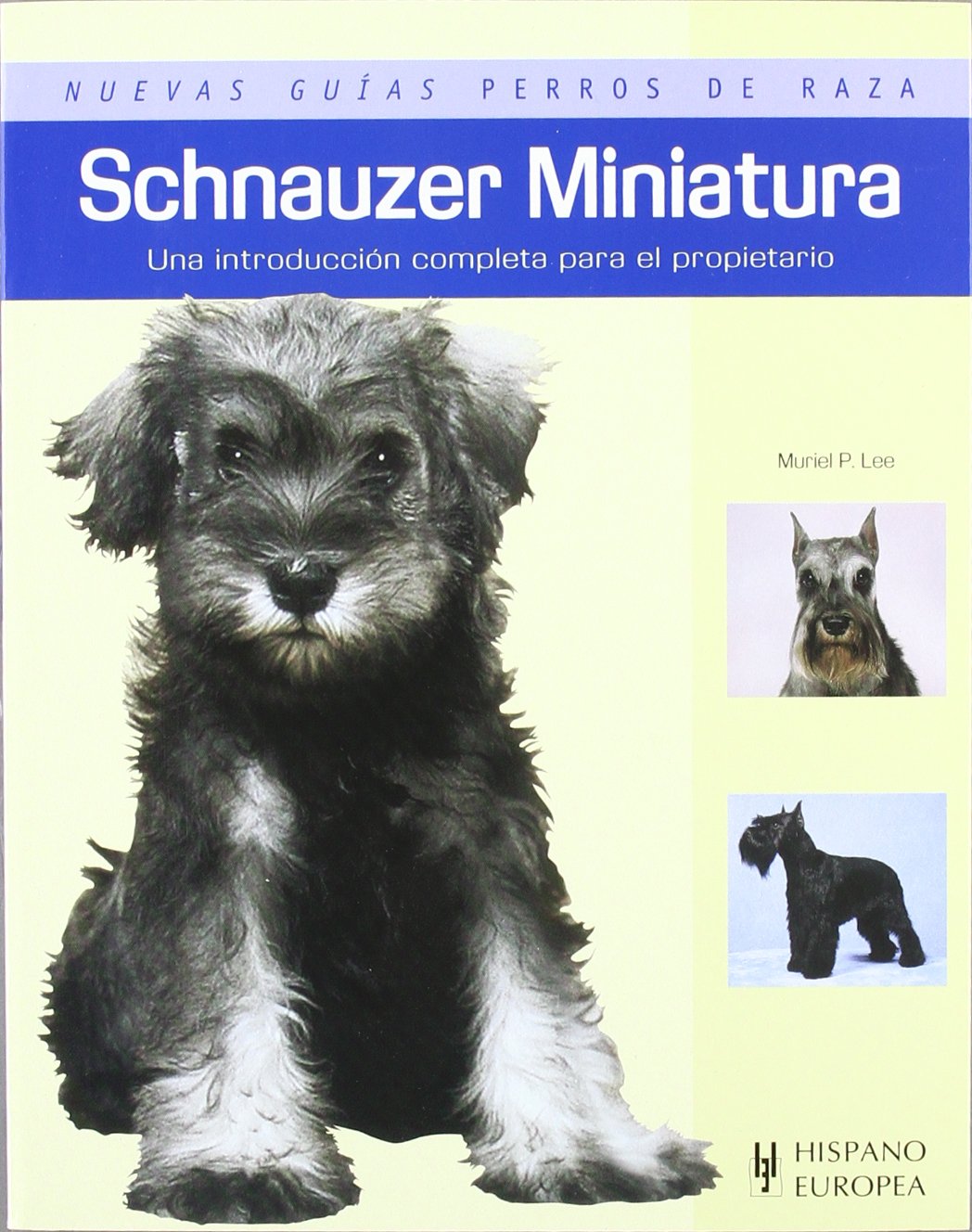 Schnauzer miniatura (Nuevas guías perros de raza) Pets