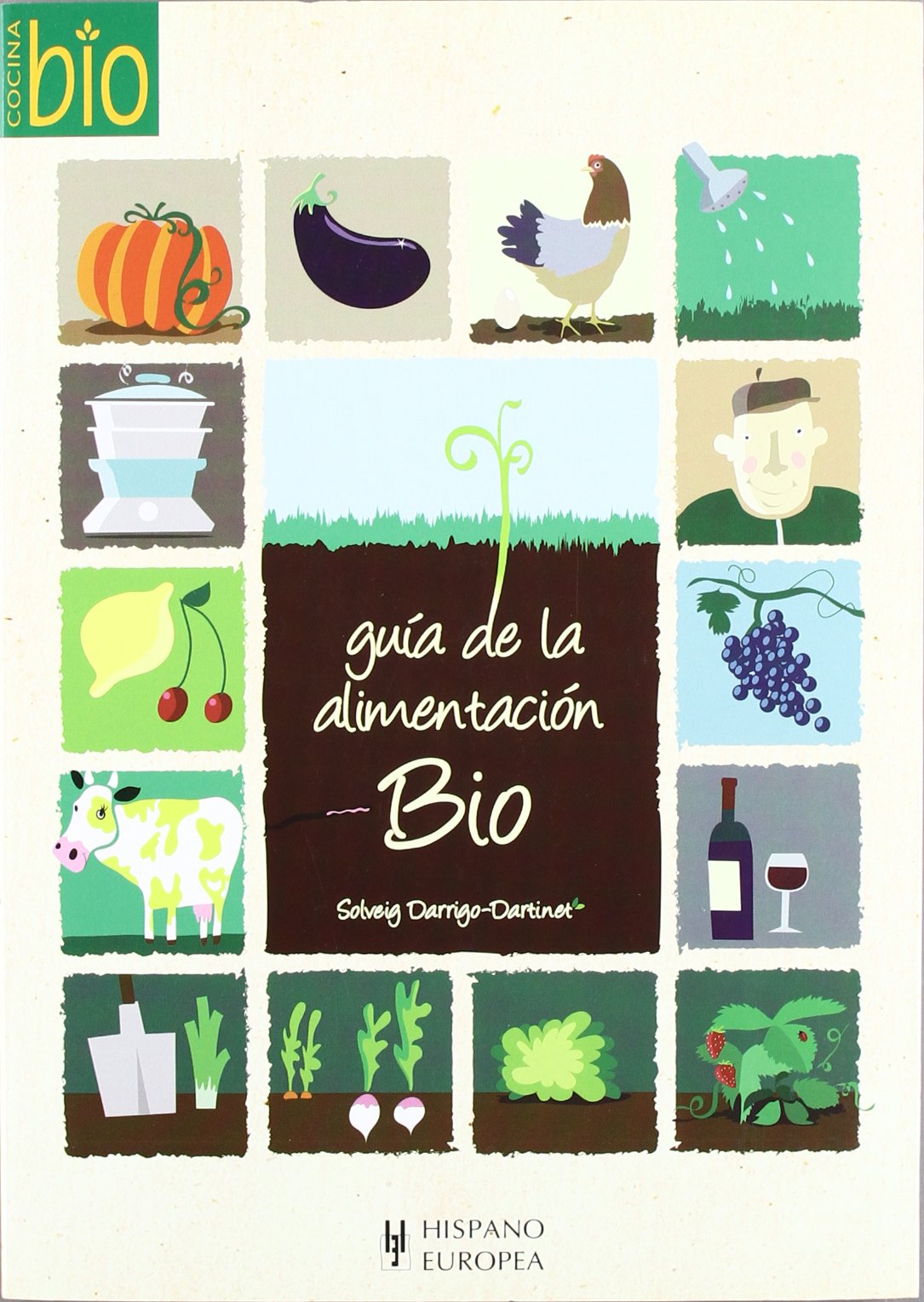Guia de la alimentacion Bio/ Guide for Wholesome Eating book