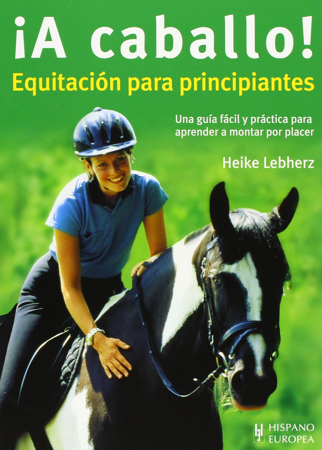 ¡A caballo! : equitación para principiantes Pets