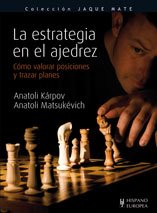 La estrategia en el ajedrez (Jaque mate) Leisure & Fun
