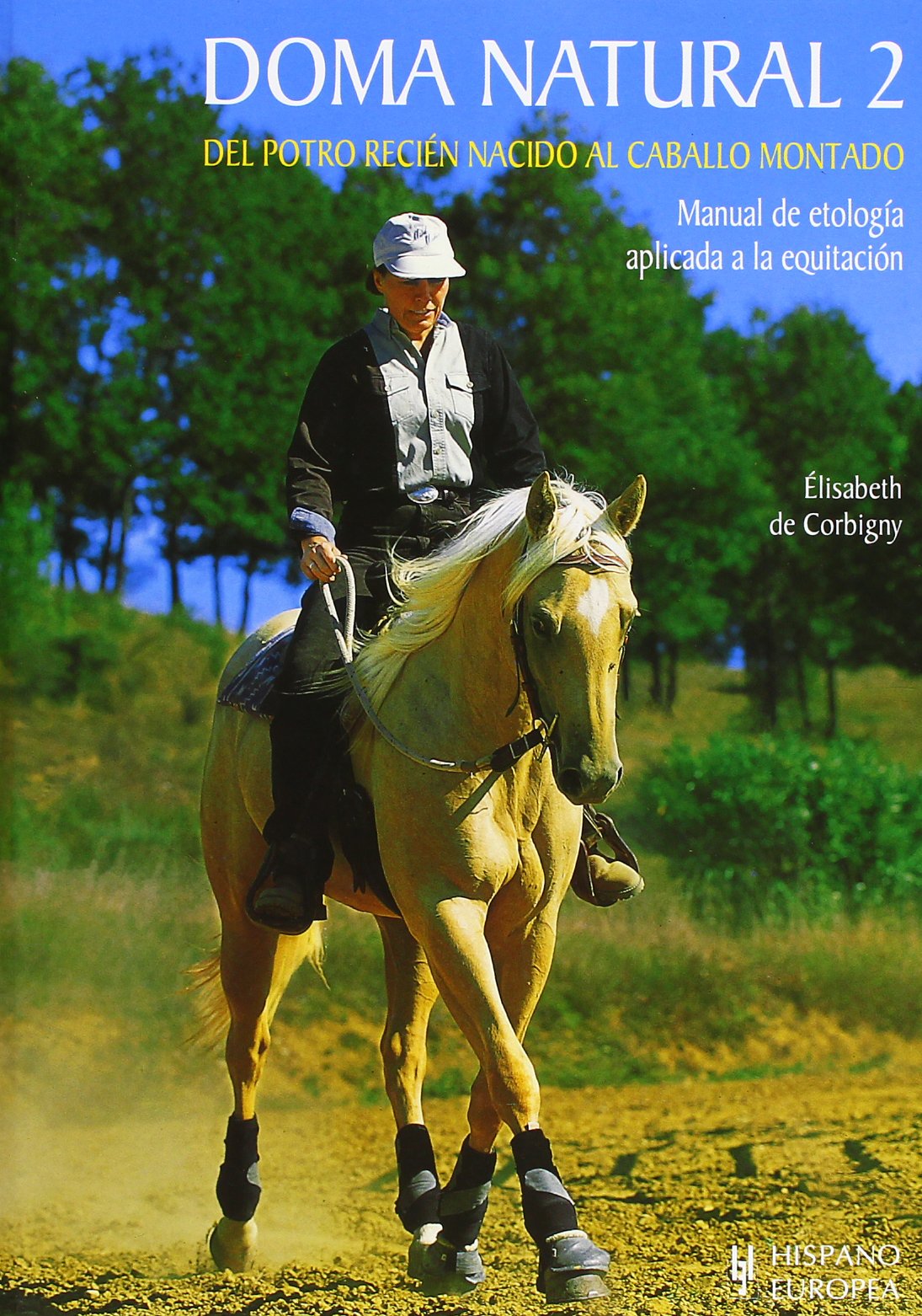 Doma natural 2. Del potro recién nacido al caballo montado Leisure & Fun