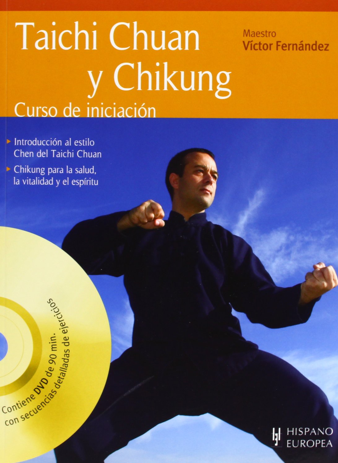 Taichi Chuan y Chikung / Taichi Chuan and Chi Kung: Curso de iniciacion / Initiation Curse book