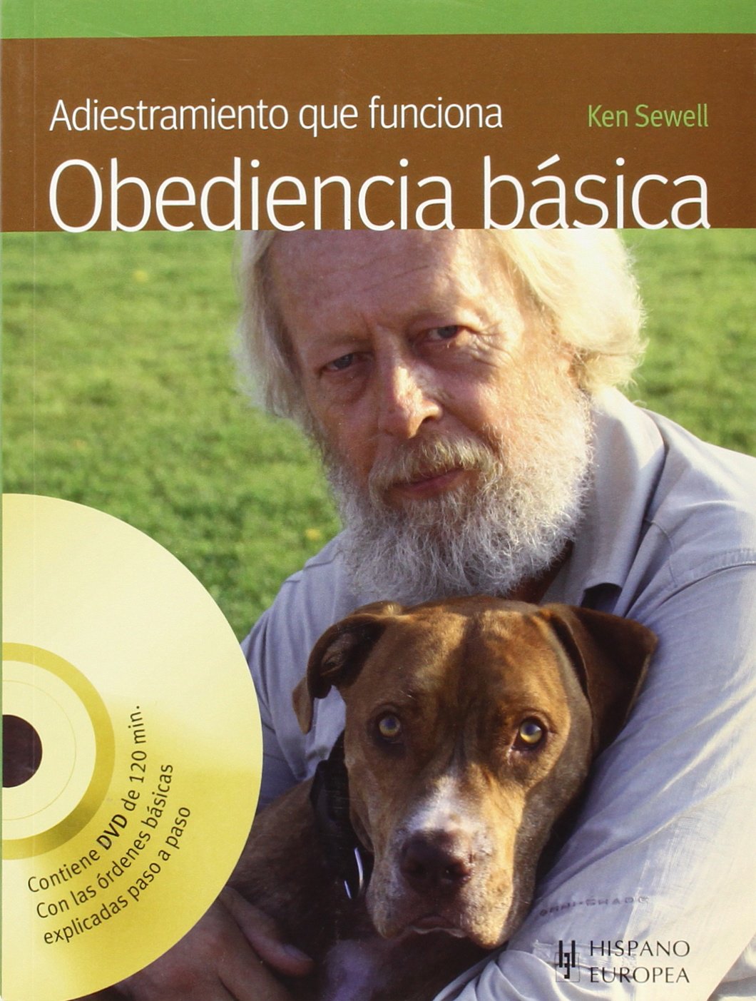 Adiestramiento que funciona. Obediencia básica (+DVD) Pets