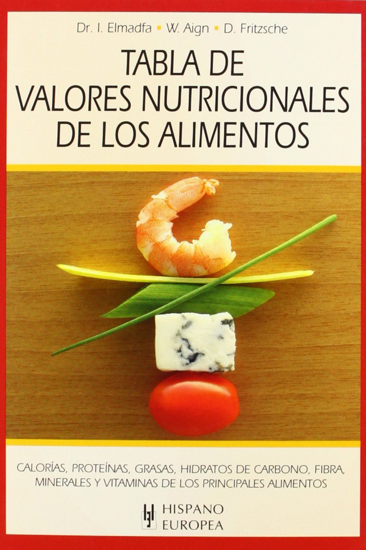 Tabla de valor nutricional de los alimentos / Table of nutritional value of Food book