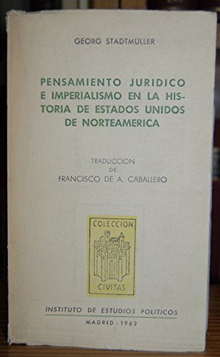 Pensamiento jur¡dico e imperialismo en la historia de Estados Unidos de Norteamérica Books