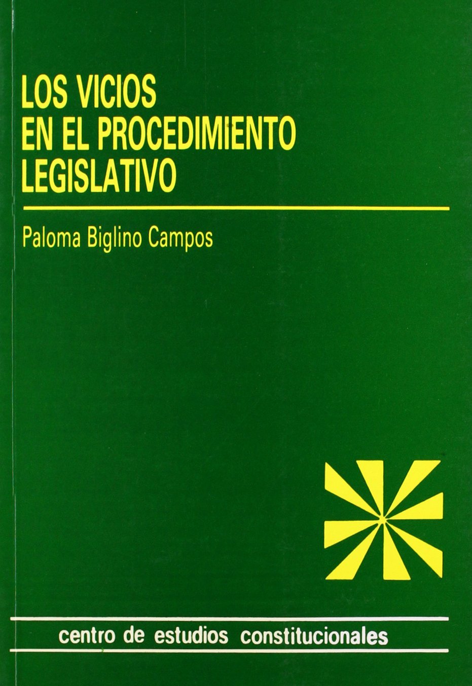 Los vicios en el procedimiento legislativo. (Estudios Constitucionales) Books