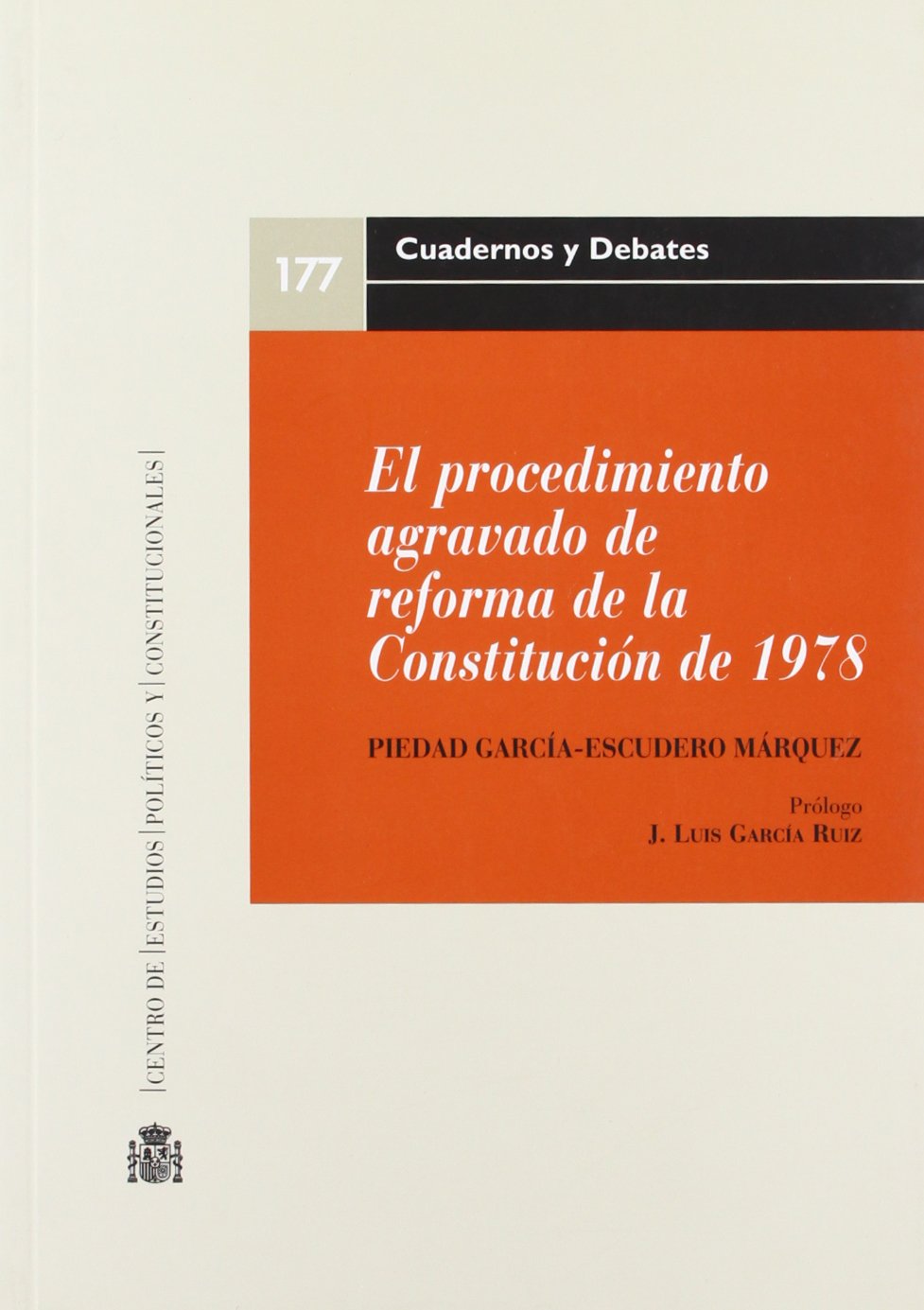 El procedimiento agravado de reforma de la Constitución de 1978 book