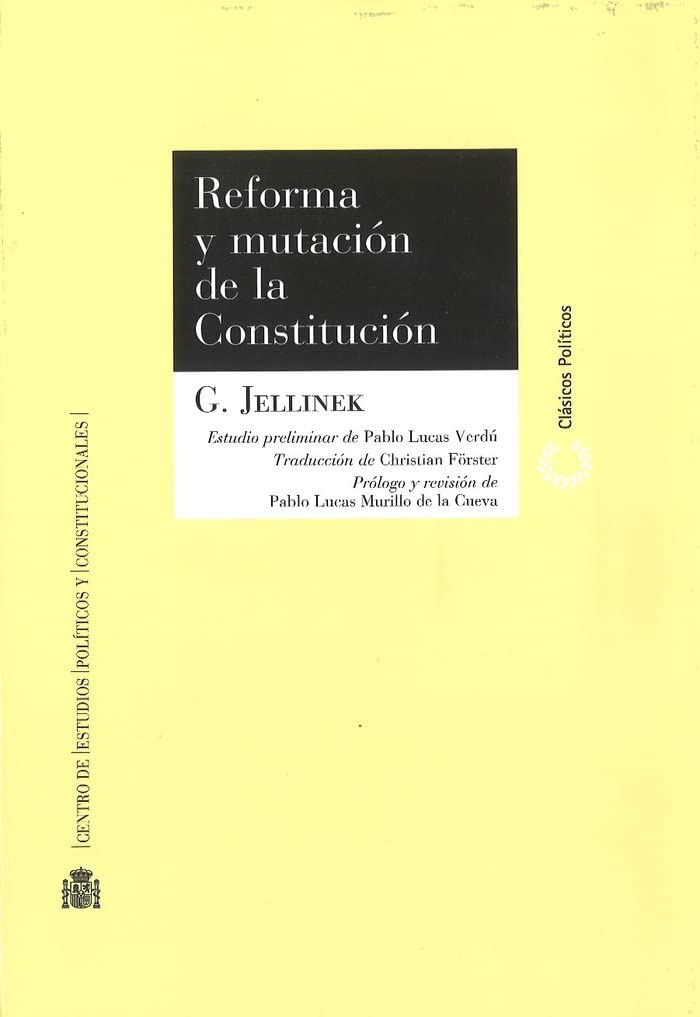Reforma y mutación de la Constitución (Clásicos Políticos) Law