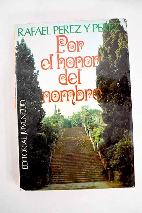 POR EL HONOR DEL NOMBRE. (Continuación de Duquesa Inés) Books