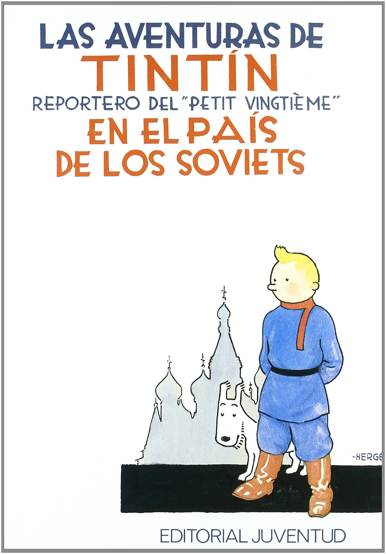 Tintin en el país de los Soviets (ALREDEDOR DE HERGE) Social Sciences
