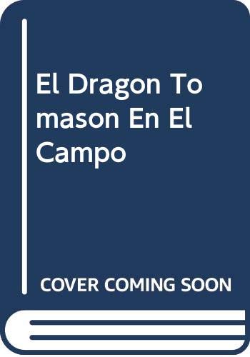 El Dragon Tomason En El Campo book