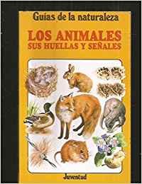 Animales, los - sus huellas y sus señales - Books