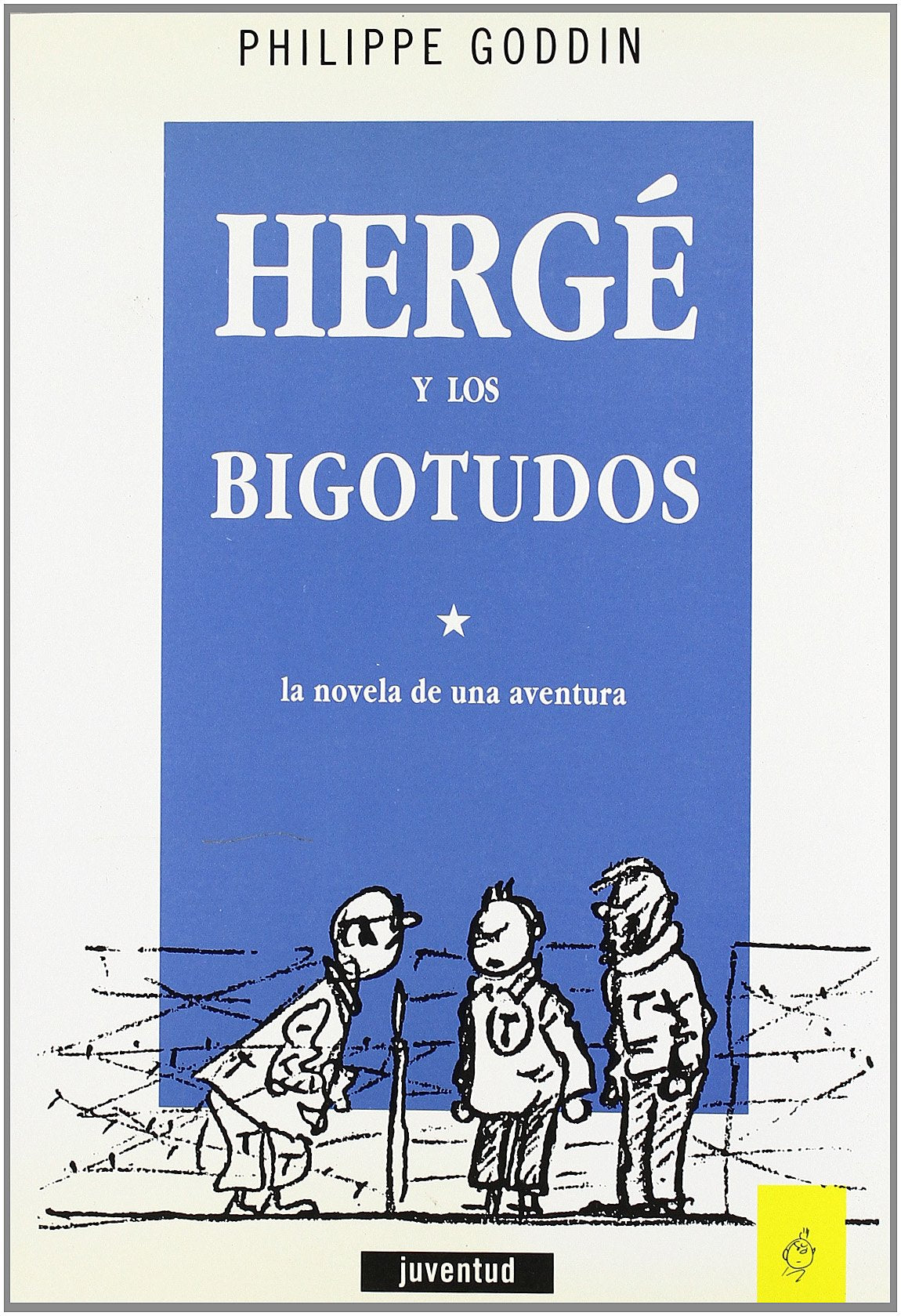 Hergé y los bigotudos : la novela de una aventura Manga